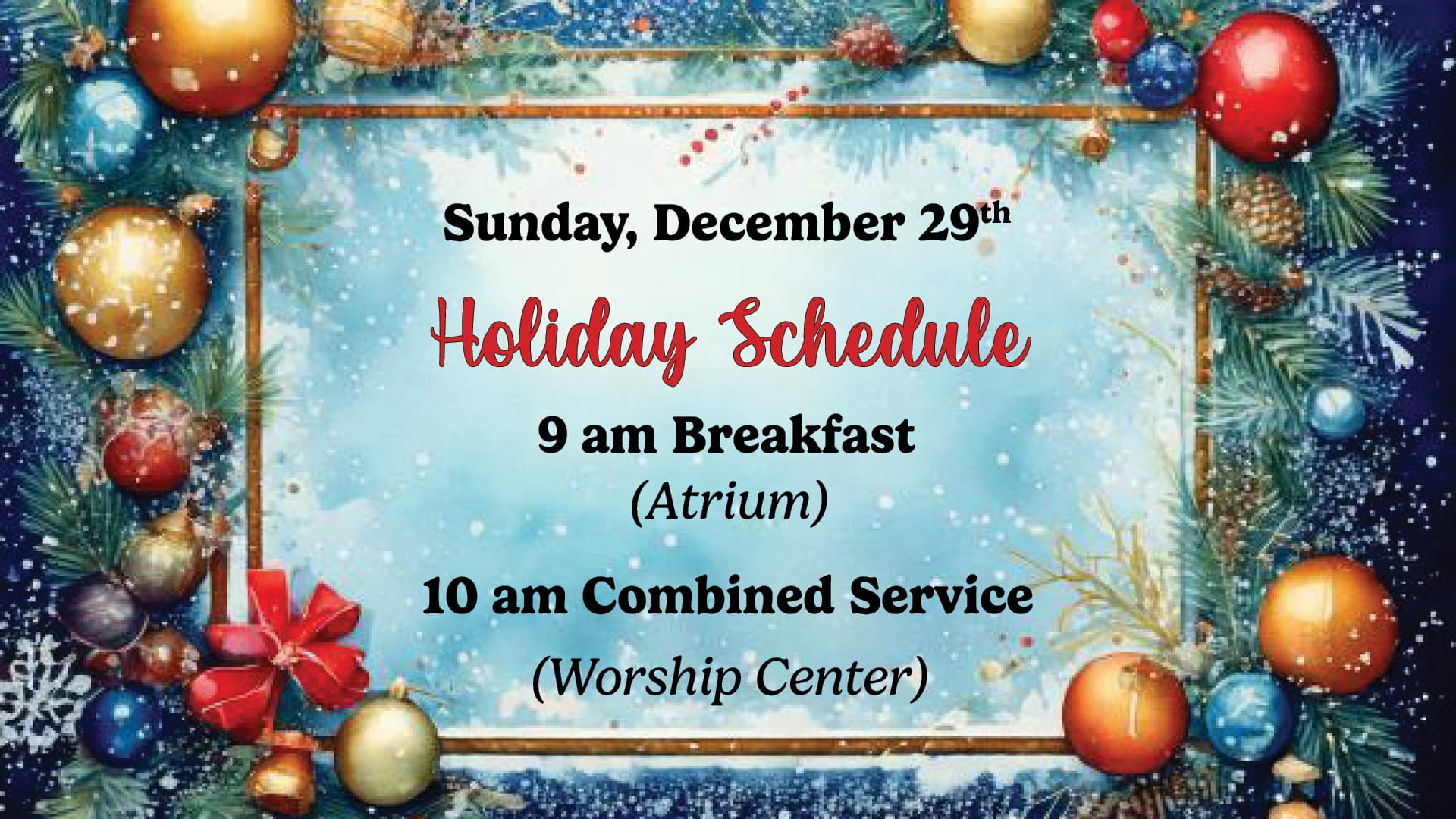 December 29th Holiday Schedule